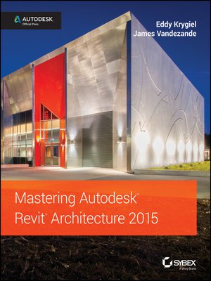 cover image of Mastering Autodesk Revit Architecture 2015